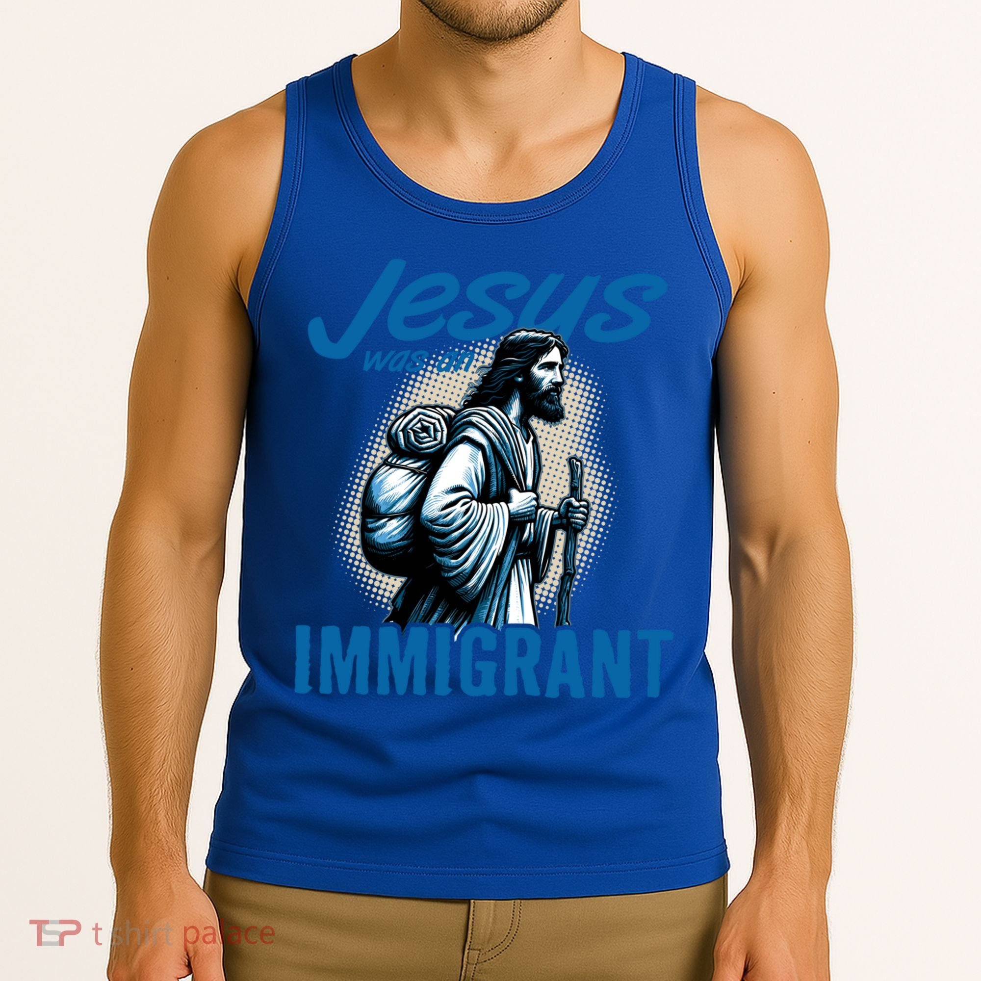 Jesus Was An Immigrant Real Christians Follow Christ Gift Tank Top