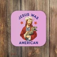 Jesus Was American Coaster thumb 0