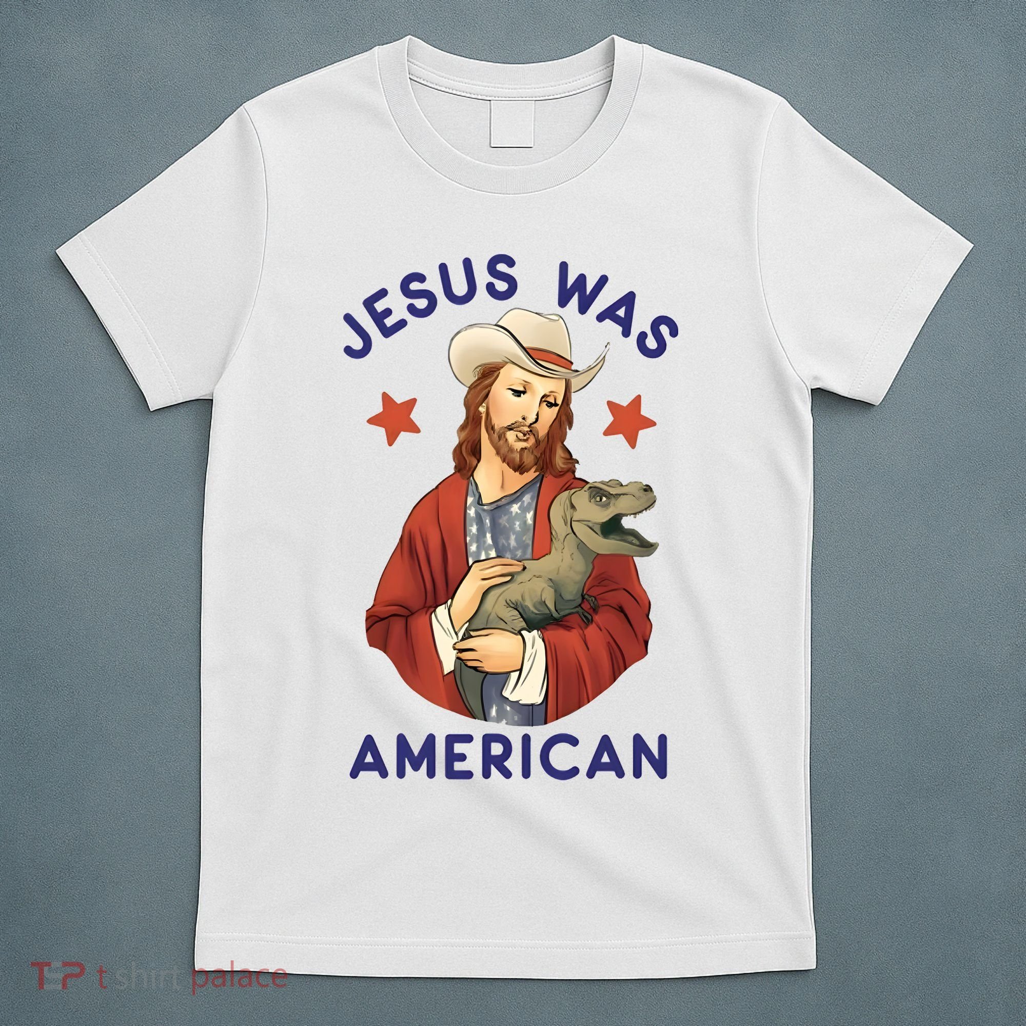 Jesus Was American T-Shirt