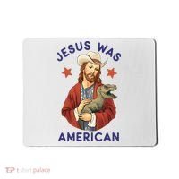Jesus Was American Mousepad thumb 0