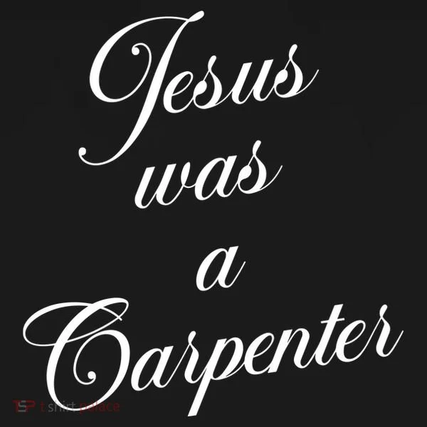 Jesus Was A Carpenter Women's Hoodie