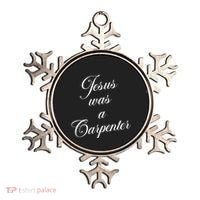 Jesus Was A Carpenter Ornament thumb 0