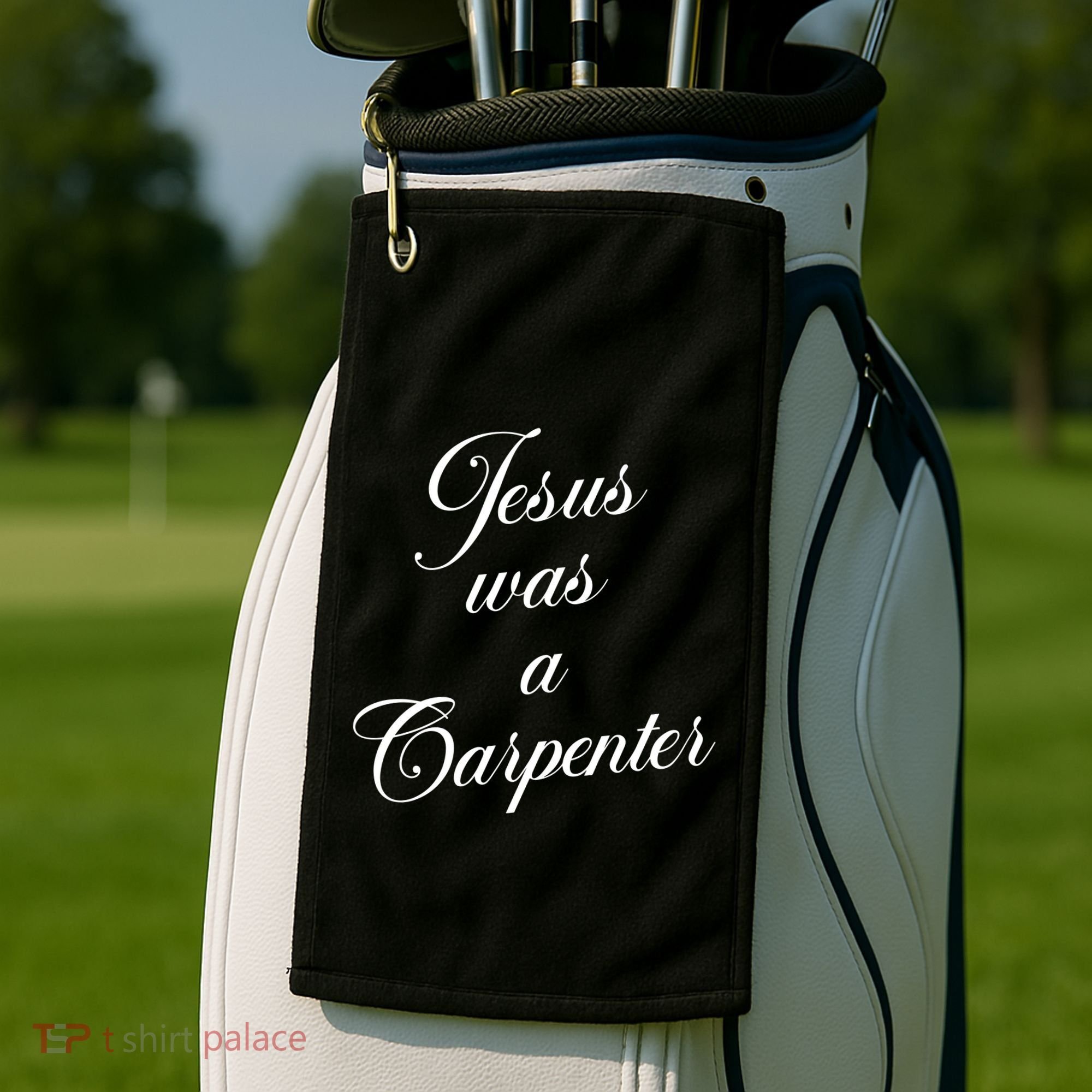 Jesus Was A Carpenter Golf Towel