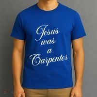Jesus Was A Carpenter T-Shirt thumb 3