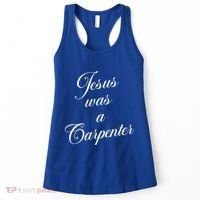 Jesus Was A Carpenter Women's Tank Top thumb 0