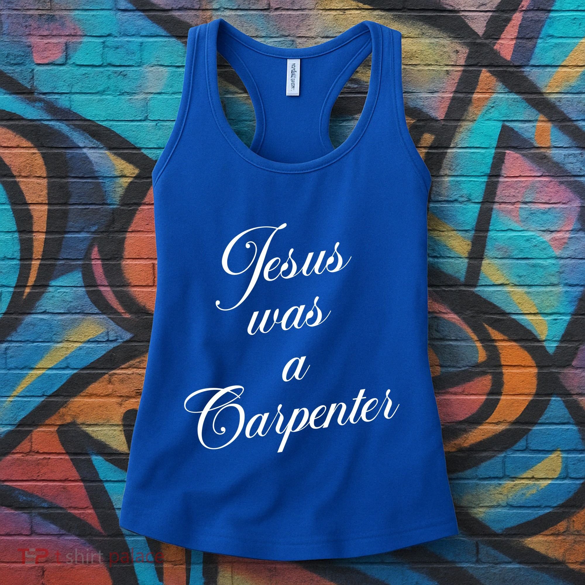Jesus Was A Carpenter Women's Tank Top