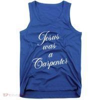 Jesus Was A Carpenter Tank Top thumb 0