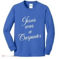 Jesus Was A Carpenter Kids Long Sleeve Shirt thumb 0