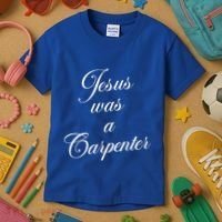 Jesus Was A Carpenter Kids T-Shirt thumb 3