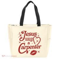 Jesus Was A Carpenter Christian Jesus Sayings Tote Bag thumb 0