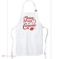 Jesus Was A Carpenter Christian Jesus Sayings Apron thumb 0