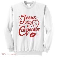 Jesus Was A Carpenter Christian Jesus Sayings Sweatshirt thumb 0