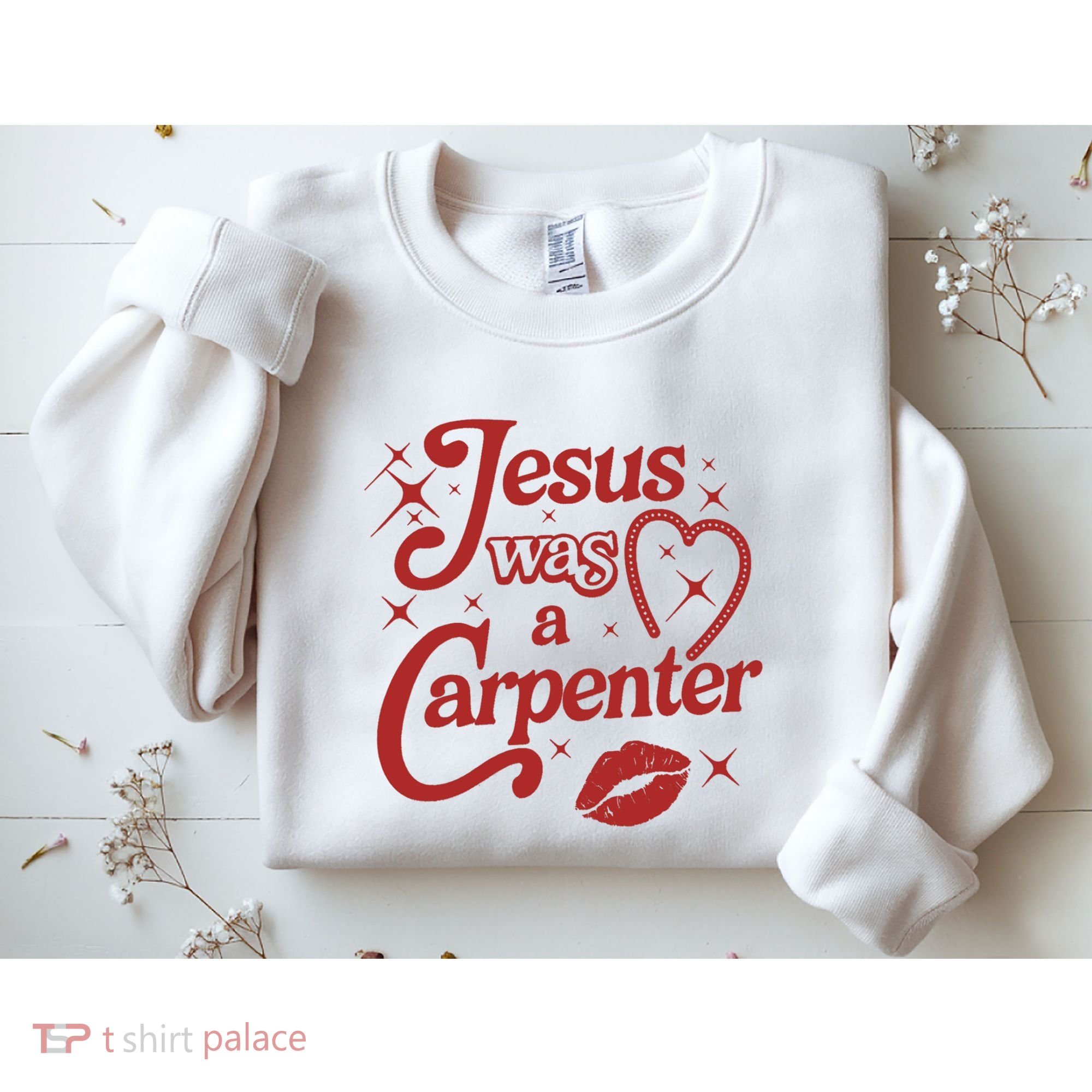 Jesus Was A Carpenter Christian Jesus Sayings Sweatshirt