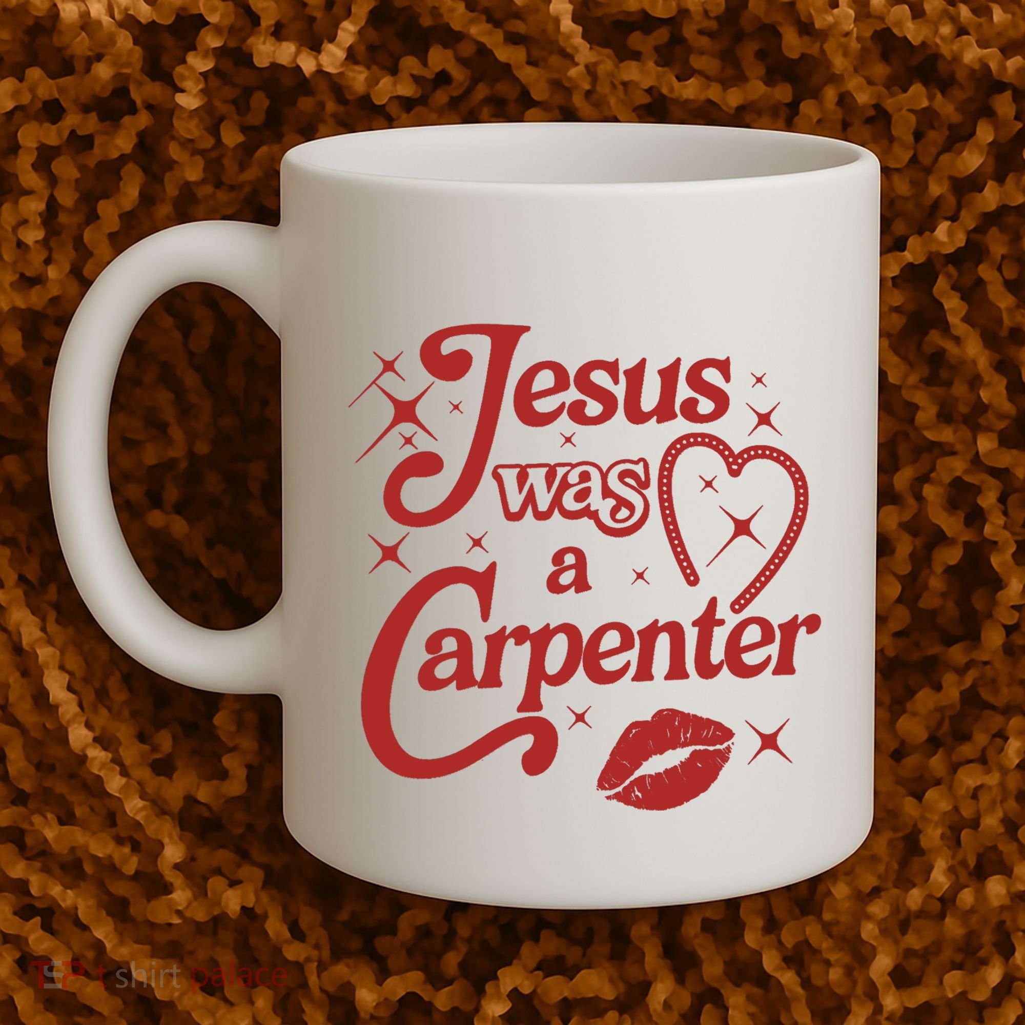 Jesus Was A Carpenter Christian Jesus Sayings Coffee Mug