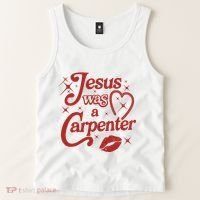 Jesus Was A Carpenter Christian Jesus Sayings Tank Top thumb 2