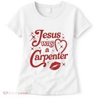 Jesus Was A Carpenter Christian Jesus Sayings Women's T-Shirt thumb 0