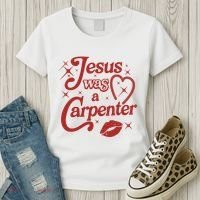 Jesus Was A Carpenter Christian Jesus Sayings Women's T-Shirt thumb 3