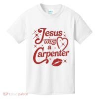 Jesus Was A Carpenter Christian Jesus Sayings Kids T-Shirt thumb 0