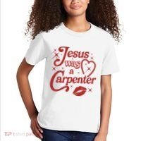 Jesus Was A Carpenter Christian Jesus Sayings Kids T-Shirt thumb 2