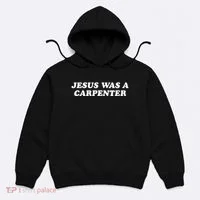 Jesus Was A Carpenter Hoodie thumb 0