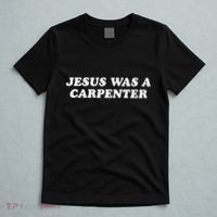Jesus Was A Carpenter T-Shirt thumb 5