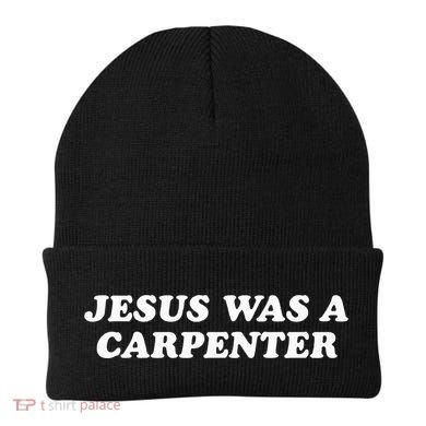 Jesus Was A Carpenter Beanie