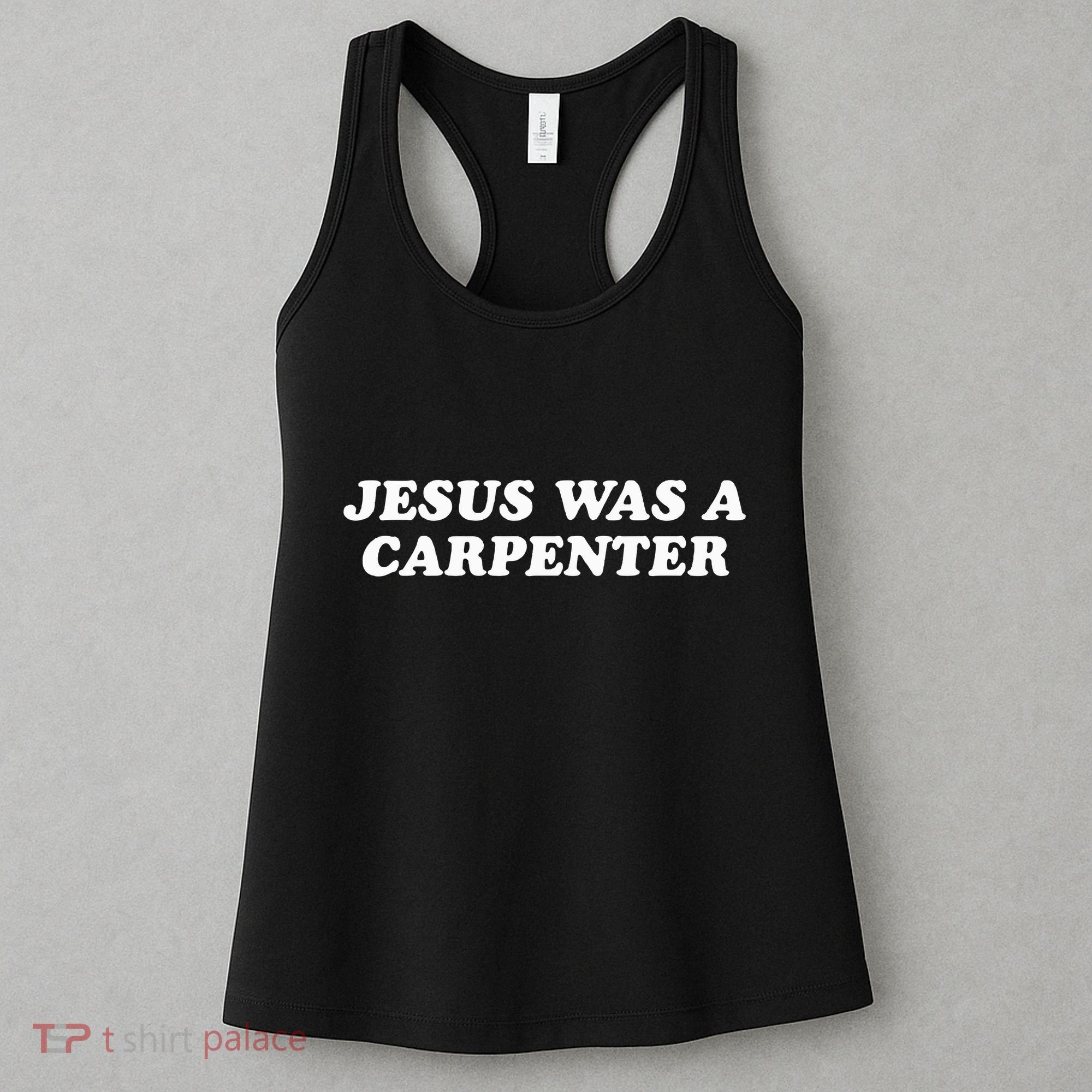 Jesus Was A Carpenter Women's Tank Top