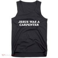 Jesus Was A Carpenter Tank Top thumb 0