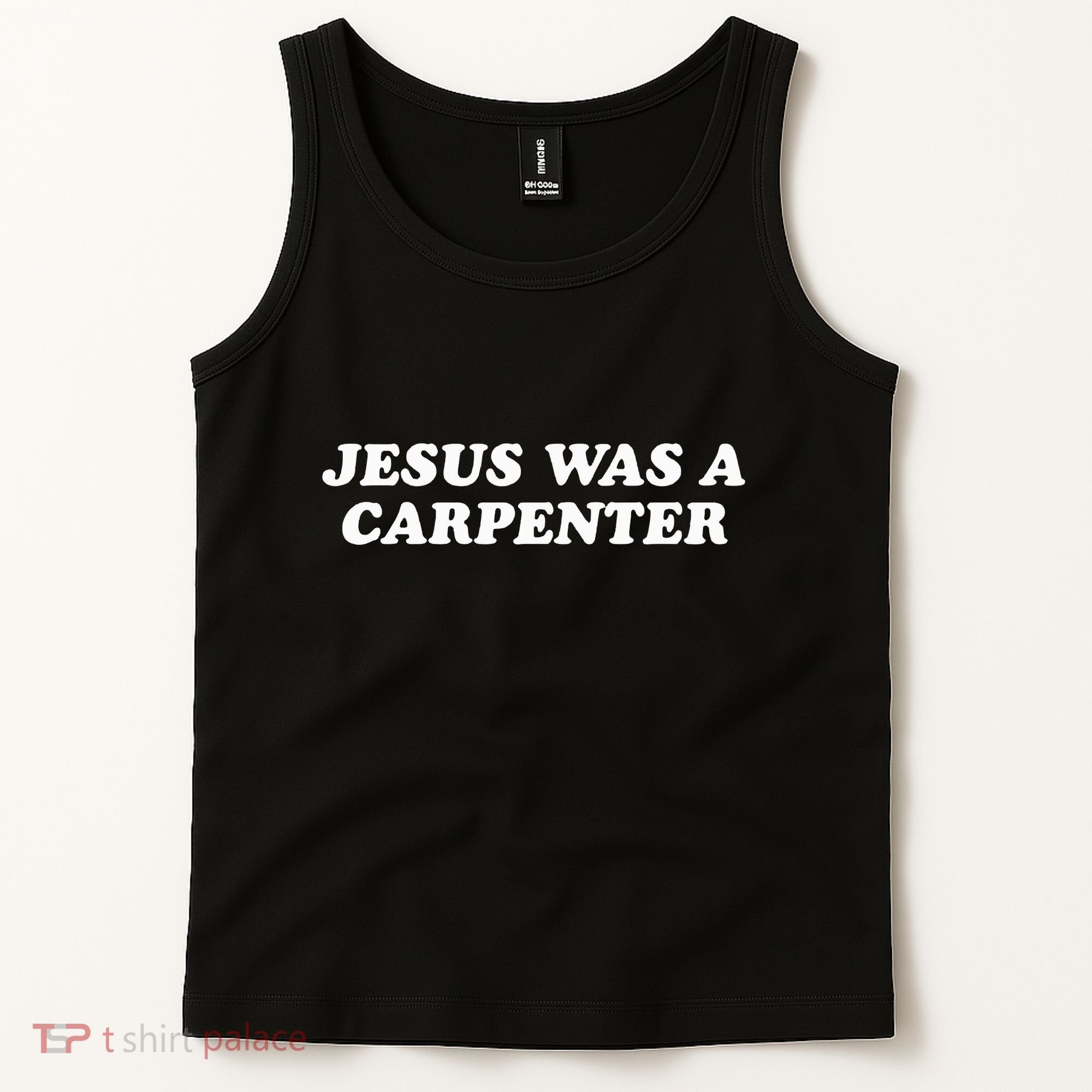 Jesus Was A Carpenter Tank Top
