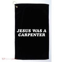 Jesus Was A Carpenter Golf Towel thumb 0
