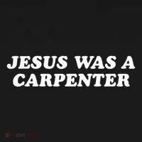 Jesus Was A Carpenter Women's T-Shirt thumb 6