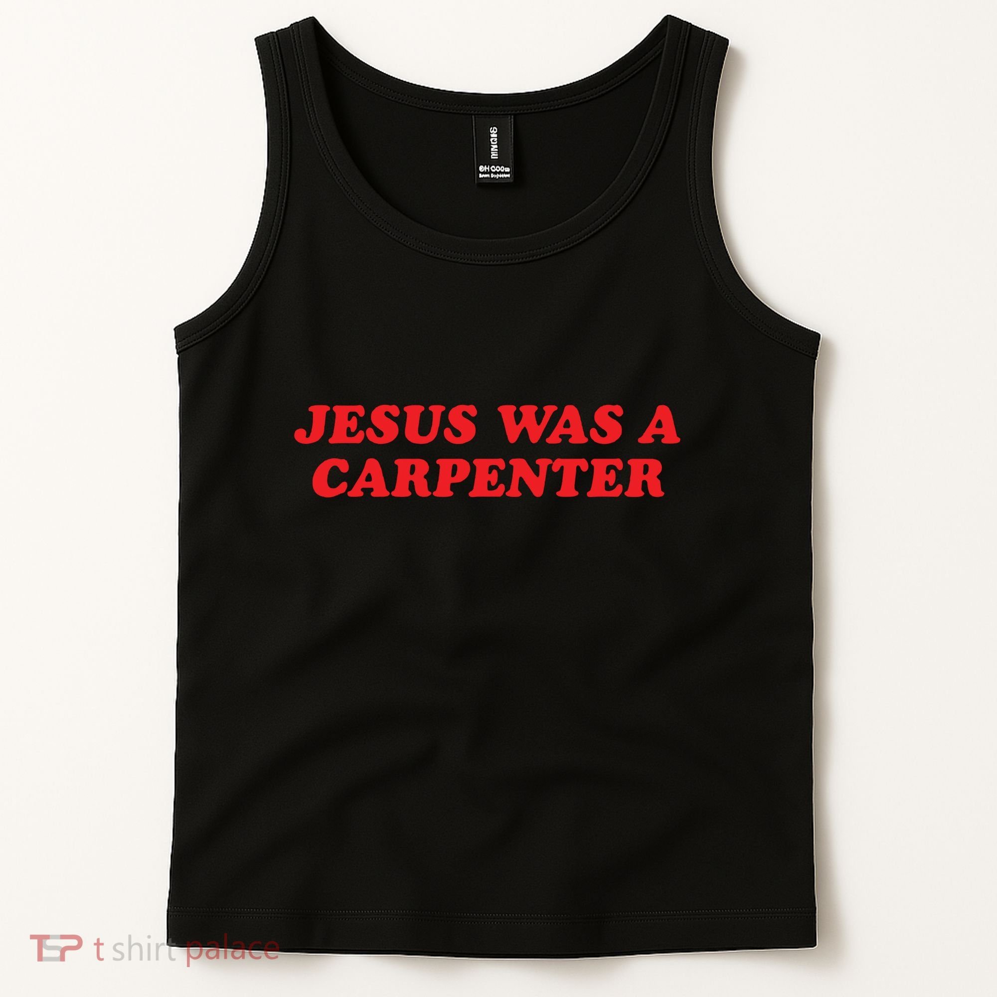 Jesus Was A Carpenter Tank Top