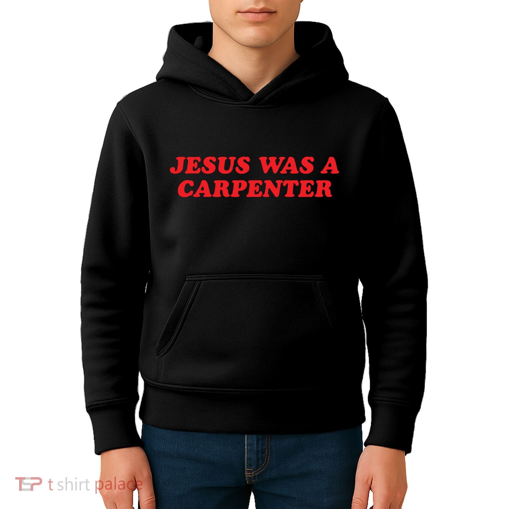 Jesus Was A Carpenter Kids Hoodie