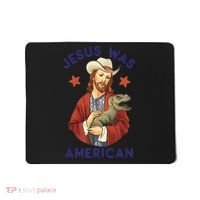 Jesus Was American Mousepad thumb 0