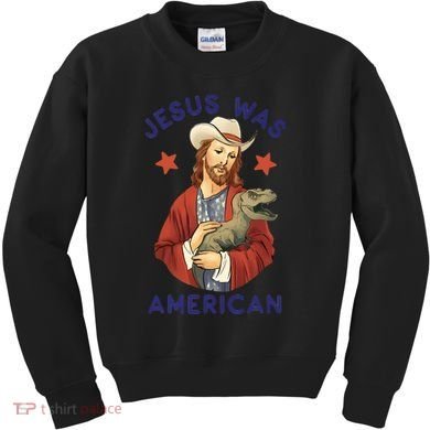 Jesus Was American Kids Sweatshirt