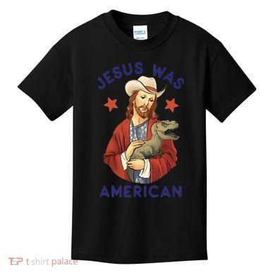 Jesus Was American Kids T-Shirt