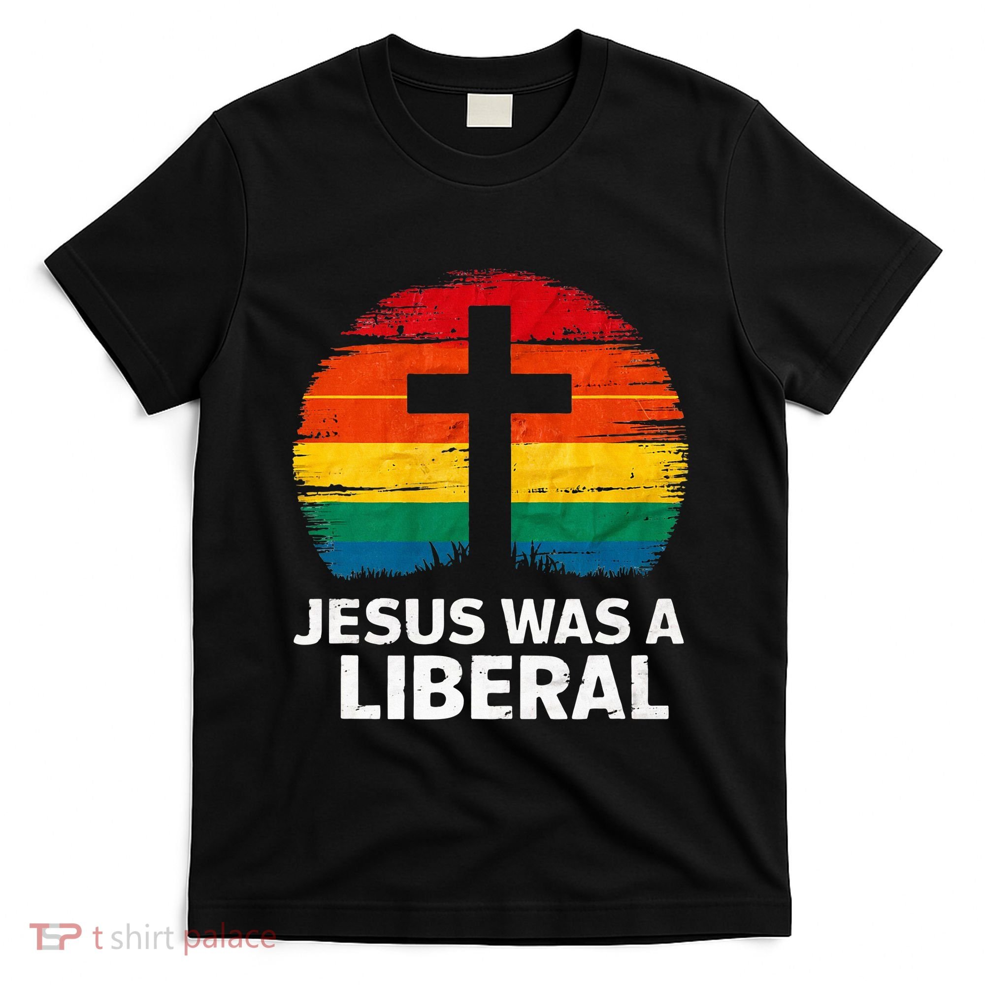 Jesus Was A Liberal Retro Vintage Sunset Progressive T-Shirt