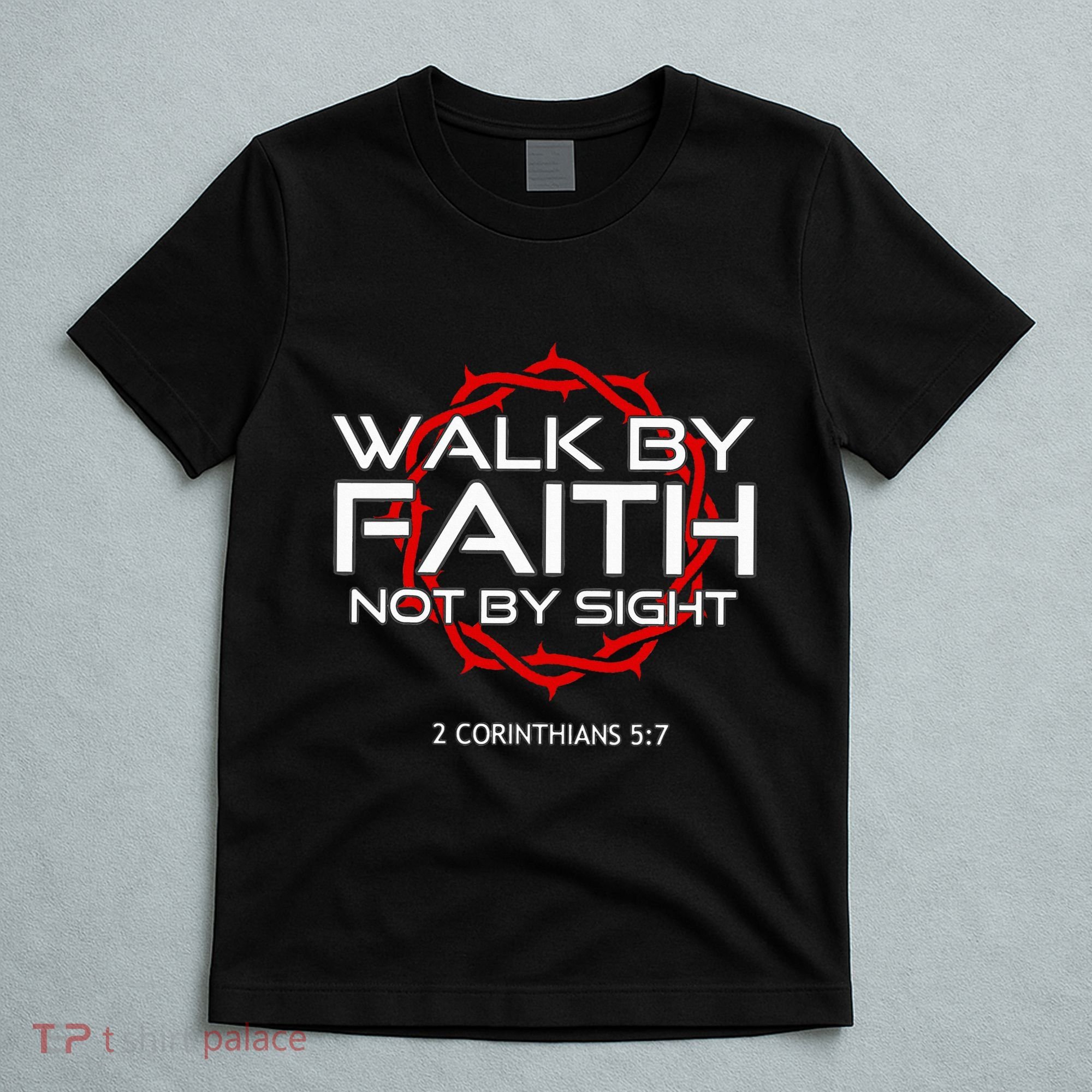 Jesus Walk By Faith Christian T-Shirt
