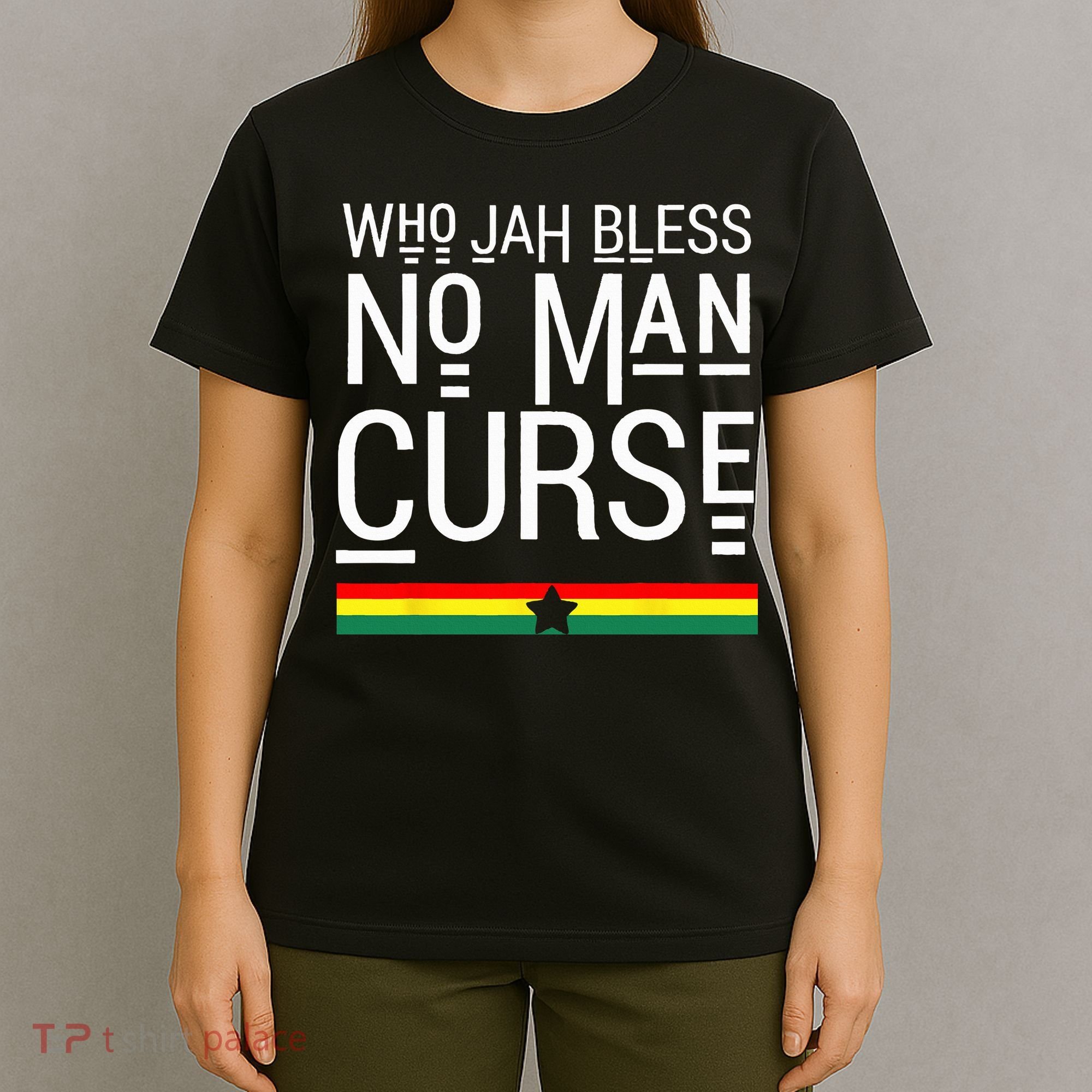 Jah Who Bless No Curse Man Rasta Flag Reggae Roots Jamaica T-Shirt