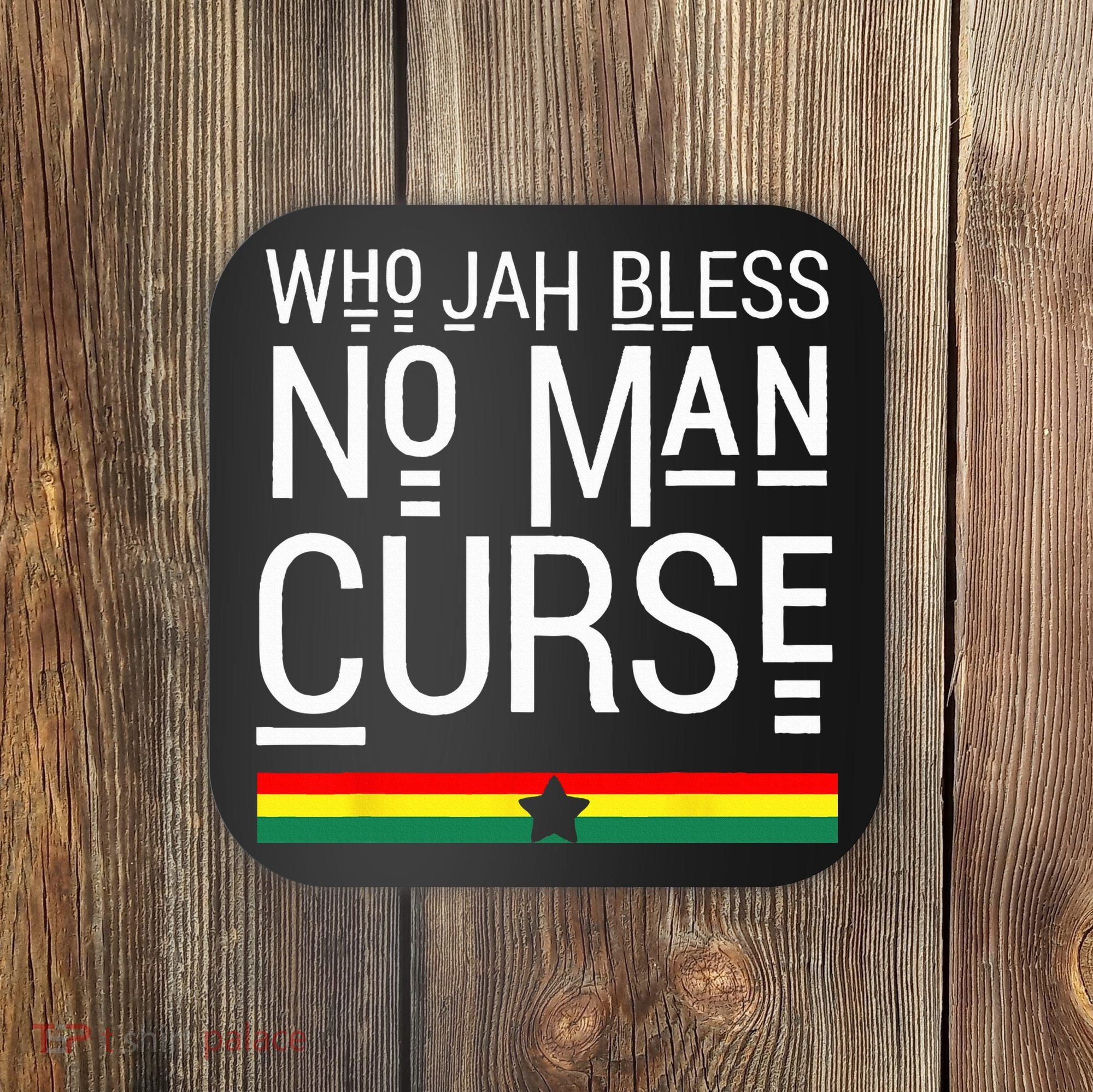 Jah Who Bless No Curse Man Rasta Flag Reggae Roots Jamaica Coaster