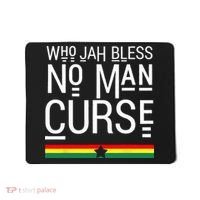 Jah Who Bless No Curse Man Rasta Flag Reggae Roots Jamaica Mousepad thumb 0