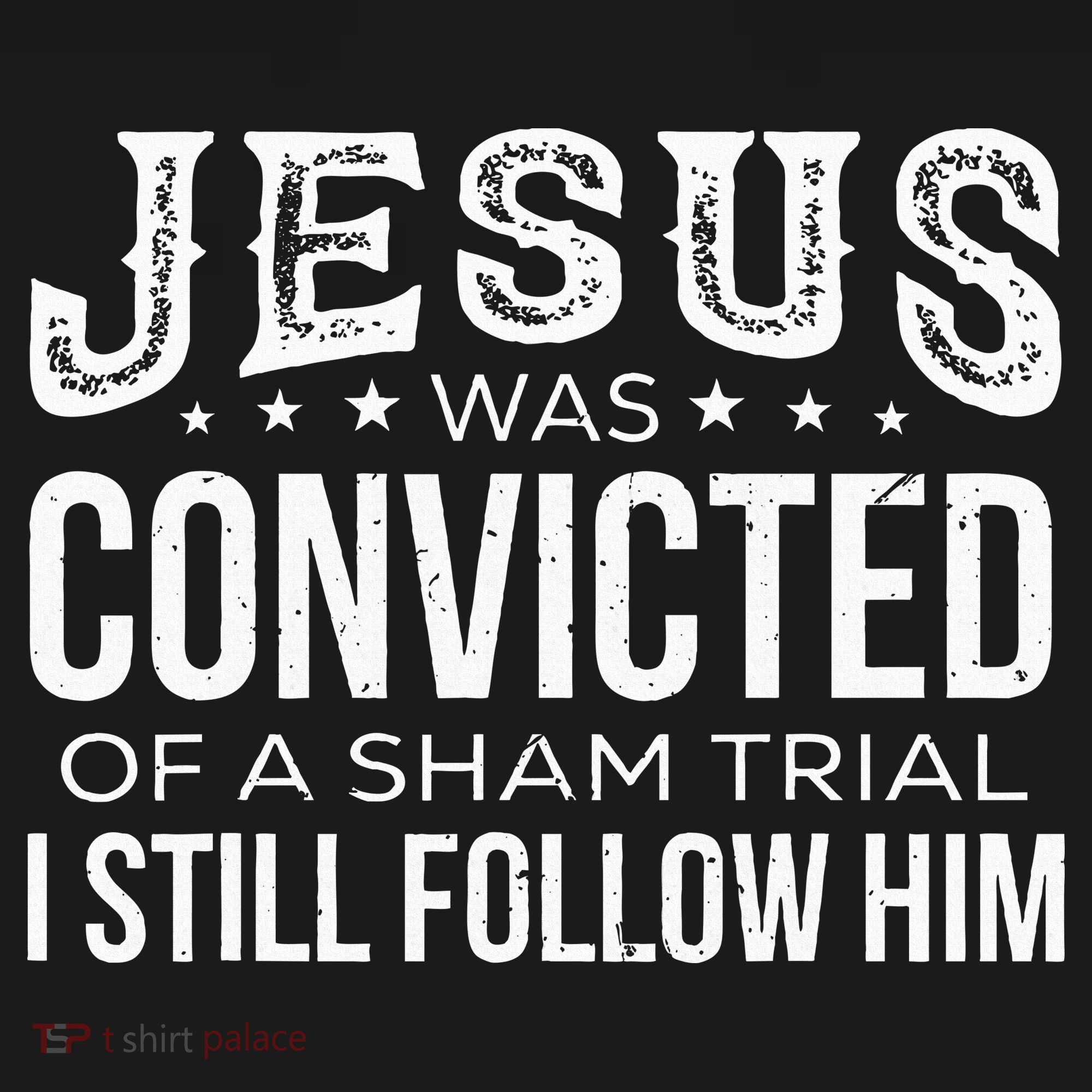 Jesus Was Convicted Of A Sham Trial I Still Follow Him Visor