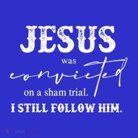 Jesus Was Convicted Of A Sham Trial I Still Follow Him Great Gift Polo thumb 2