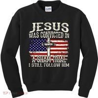 Jesus Was Convicted In A Sham Trial I Still Follow Him Kids Sweatshirt thumb 0