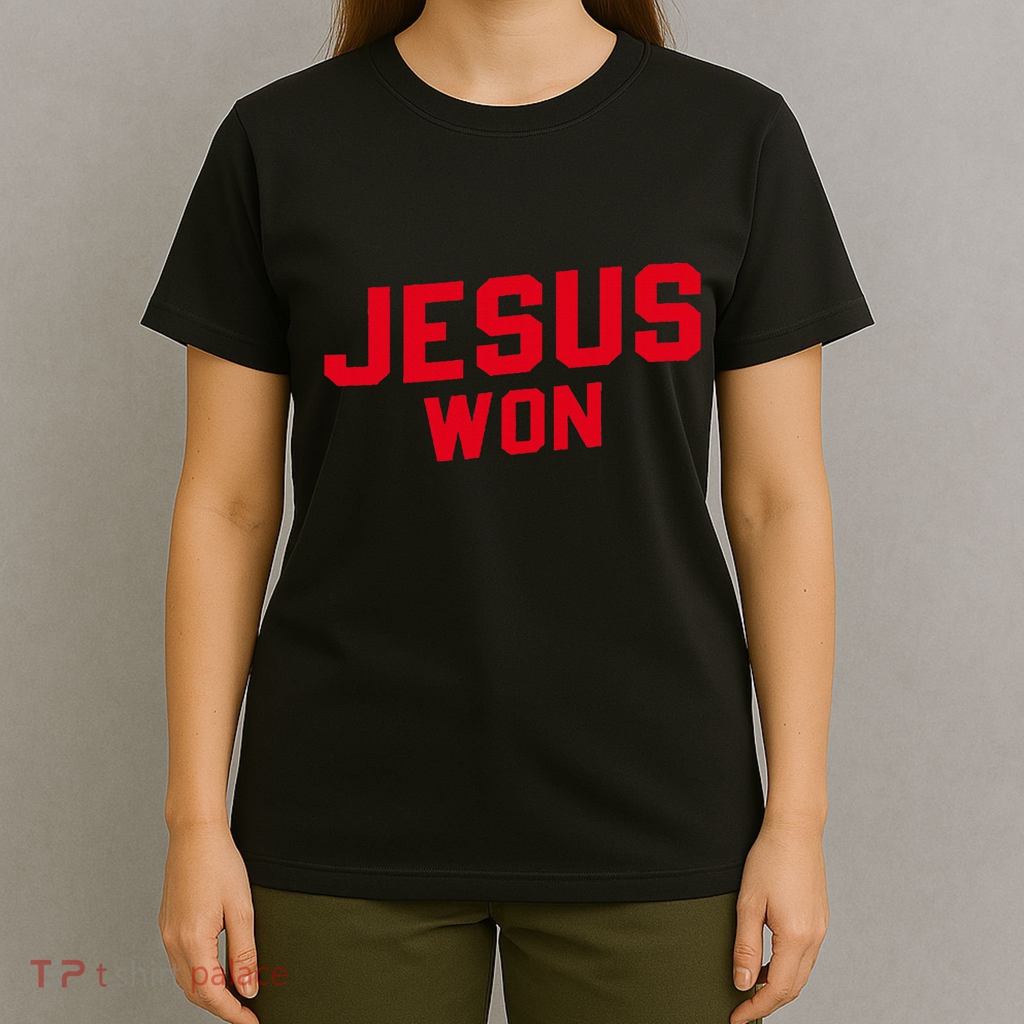 Jesus Won Christ Jesus Christian T-Shirt