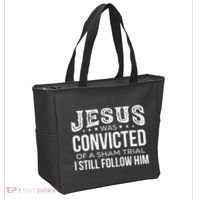 Jesus Was Convicted Of A Sham Trial I Still Follow Him Tote Bag thumb 2
