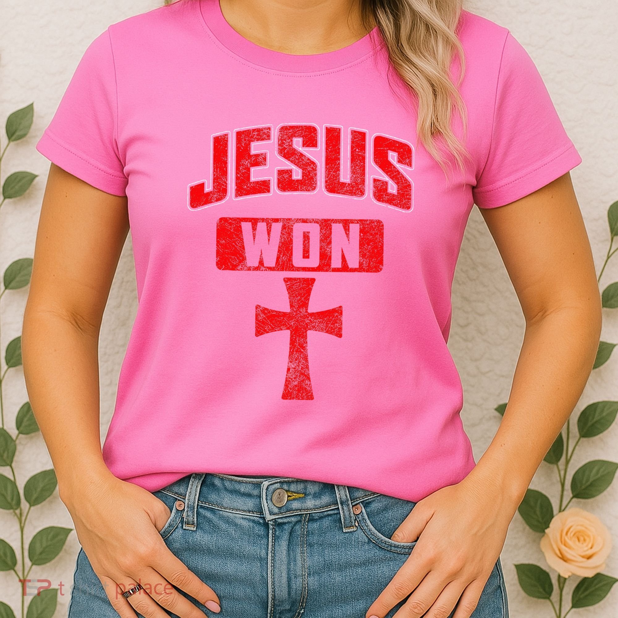 Jesus Won Cross Jesus Christian Faith Religious Women's T-Shirt