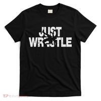 Just Wrestle Funny Wrestling Wrestler Women T-Shirt thumb 0