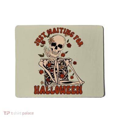 Just Waiting For Halloween Skeleton Fall Spooky Mousepad