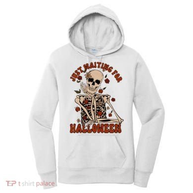 Just Waiting For Halloween Skeleton Fall Spooky Women's Hoodie